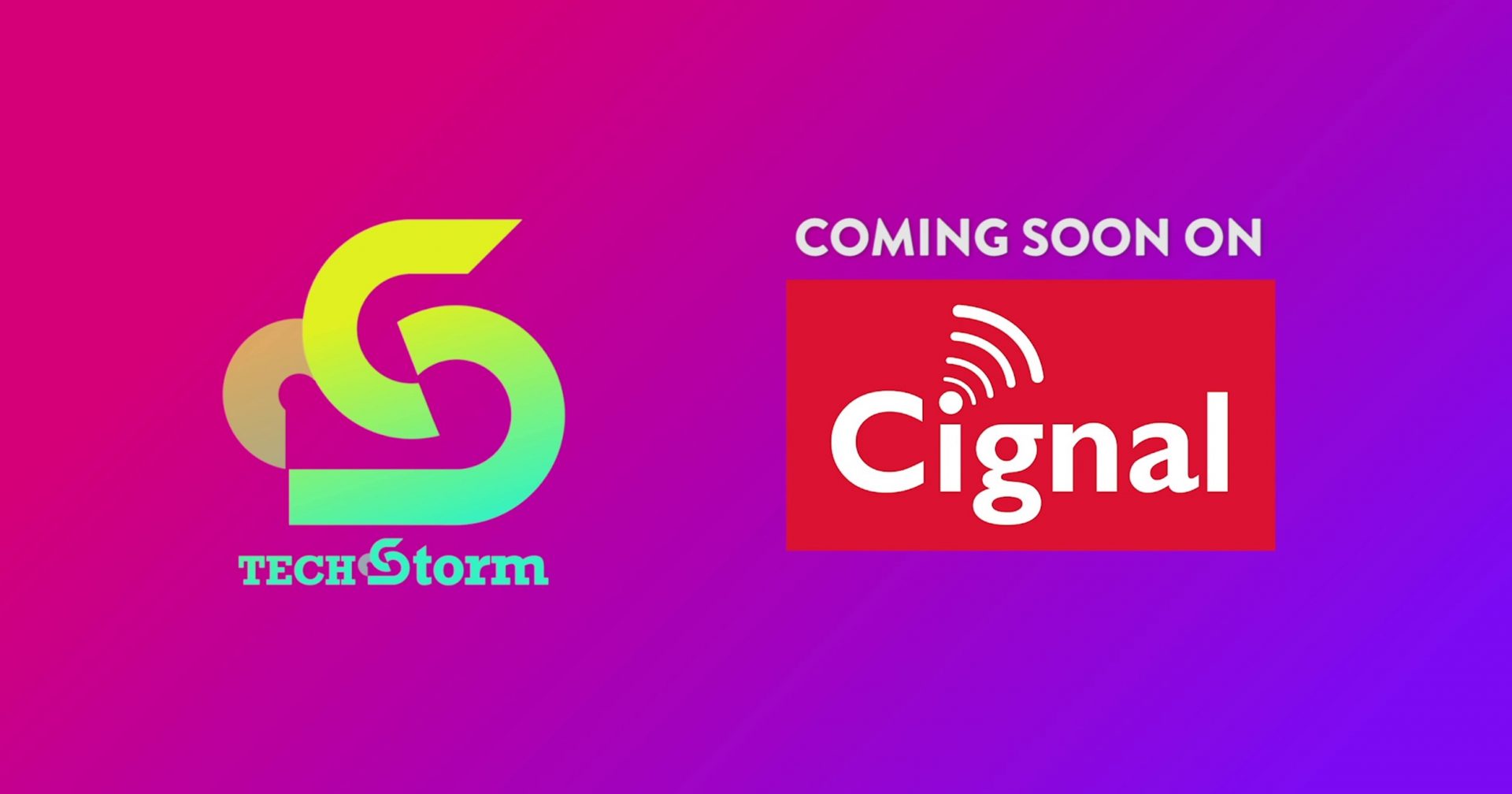 TECHSTORM EXPANDS DISTRIBUTION                                                                                                     TO CIGNAL’S CROWN JEWEL: DIRECT-TO-HOME (DTH),                                            ADDING THREE MILLION SUBSCRIBERS NATIONWIDE